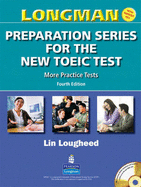 Longman Preparation Series for the New Toeic Test: More Practice Tests (with Answer Key and Audioscript)