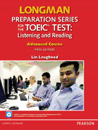 Longman Preparation Series for the Toeic Test: Listening and Reading Advanced +Cd-ROM W/Audio W/O Answer Key