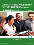 Longman Preparation Series for the TOEIC Test: Listening and Reading: Introductory with MP3 with Answer Key