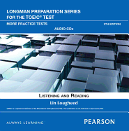 Longman Preparation Series for the Toeic Test: Listening and Reading More Practice + CD-ROM W/Audio and Answer Key