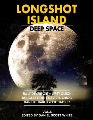 Longshot Island: Deep Space - Oltion, Jerry, and Devenport, Emily, and Grigg, David R