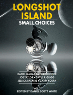 Longshot Island: Small Choices