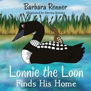 Lonnie the Loon Finds His Home