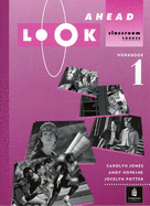Look Ahead Workbook 1 - Jones, Carolyn, and Hopkins, Andrew, and Potter, Jocelyn