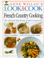 Look And Cook:17 French Country Cooking - Willan, Anne