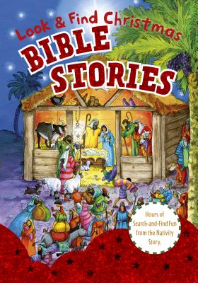 Look and Find Bible Stories: Christmas - B&h Kids Editorial