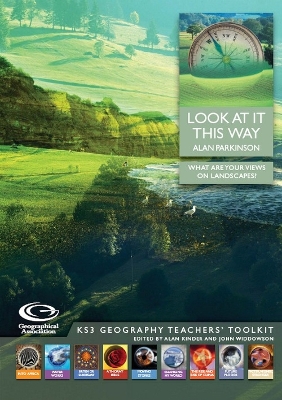 Look at it This Way: What are Your Views on Landscape? - Parkinson, Alan, and Widdowson, John (Editor), and Kinder, Alan (Editor)