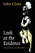 Look at the Evidence: Essays and Reviews