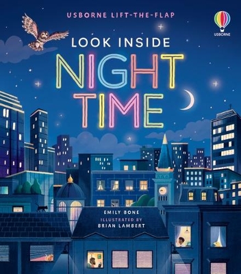 Look Inside Night Time - Bone, Emily, and Lambert, Brian (Illustrator)