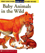 Look-It-Up: Baby Animals in the Wild - Jeunesse, Gallimard, and Black, Sonia W