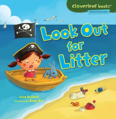 Look Out for Litter - Bullard, Lisa