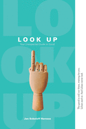 Look Up: Your Unexpected Guide to Good