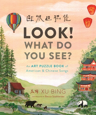 Look! What Do You See?: An Art Puzzle Book of American and Chinese Songs - Xu, Bing