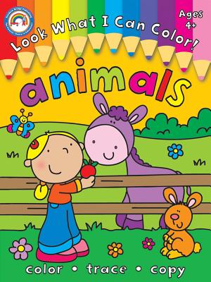 Look What I Can Color!, Grades Pk - 1: Animals - Rainbow Bridge Publishing (Compiled by)