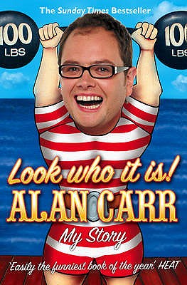 Look who it is!: My Story - Carr, Alan