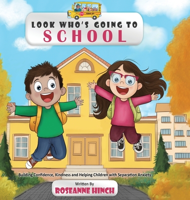 Look Who's Going to School - Hinch, Roseanne