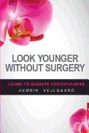 Look Younger Without Surgery