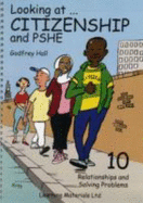 Looking at Citizenship and PSHE: Relationships and Solving Problems