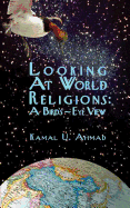 Looking at World Religions: A Bird's-Eye View