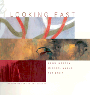 Looking East: Brice Marden, Michael Mazur, Pat Steir