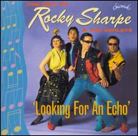 Looking for an Echo - Rocky Sharpe & the Replays
