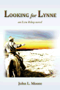 Looking for Lynne: An Ezra Riley Novel
