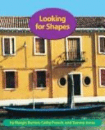 Looking for Shapes - Adams, Alison (Editor), and Jones, Tammy, and French, Cathy