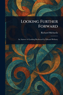 Looking Further Forward