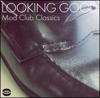 Looking Good: Mod Club Classics - Various Artists