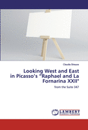 Looking West and East in Picasso's "Raphael and La Fornarina XXII"