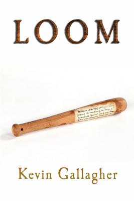 Loom - Gallagher, Kevin, Mr.