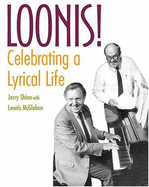 Loonis!: Celebrating a Lyrical Life - Shinn, Jerry