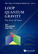 Loop Quantum Gravity: The First 30 Years