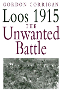 Loos 1915: The Unwanted Battle