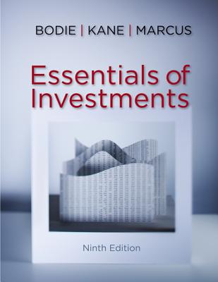 Loose Leaf Essentials of Investments with Connect Access Card - Bodie, Zvi, and Kane, Alex, and Marcus, Alan J, Professor