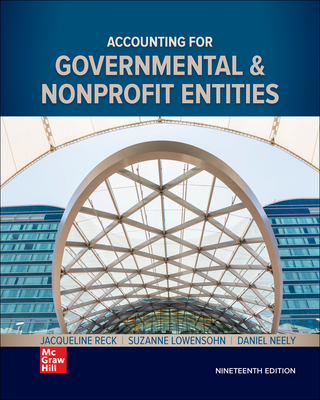 Loose-Leaf for Accounting for Governmental & Nonprofit Entities - Reck, Jacqueline L, and Lowensohn, Suzanne, and Neely, Daniel