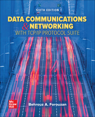 Loose Leaf for Data Communications and Networking with Tcp/IP Protocol Suite - Forouzan, Behrouz A