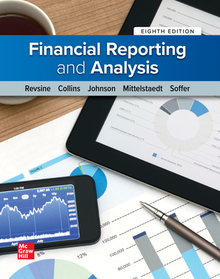Loose Leaf for Financial Reporting and Analysis - Revsine, Lawrence, and Collins, Daniel W, and Johnson, Bruce