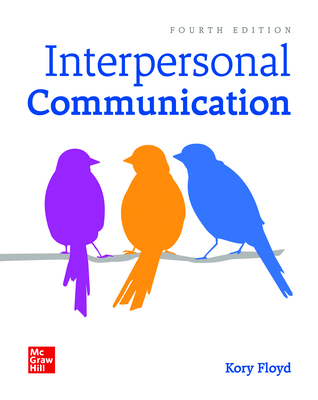 Loose Leaf for Interpersonal Communication - Floyd, Kory