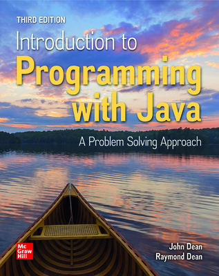 Loose Leaf for Introduction to Programming with Java: A Problem Solving Approach - Dean, John, and Dean, Ray