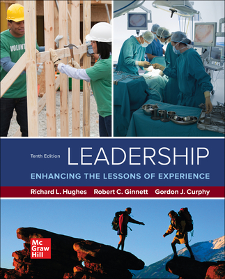 Loose Leaf for Leadership - Hughes, Richard L, and Ginnett, Robert C, and Curphy, Gordon J