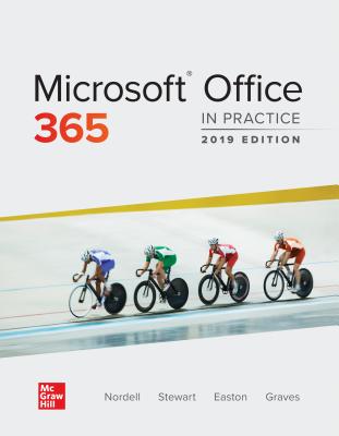 Loose Leaf for Microsoft Office 365: In Practice, 2019 Edition - Nordell, Randy, and Stewart, Kathleen, and Easton, Annette