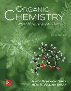 Loose Leaf for Organic Chemistry with Biological Topics