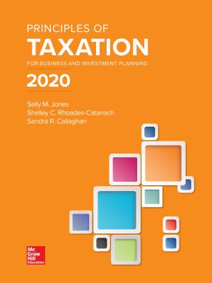 Loose Leaf for Principles of Taxation for Business and Investment Planning 2020 Edition - Jones, Sally, and Rhoades-Catanach, Shelley