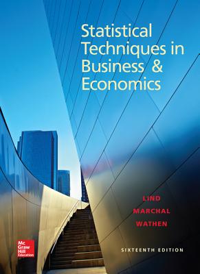 Loose Leaf for Statistical Techniques in Business and Economics - Lind, Douglas A, and Marchal, William G, and Wathen, Samuel A