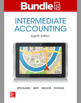 Loose Leaf Intermediate Accounting W/Annual Report; Connect Access Card; Aleks 11w - Spiceland, David, and Sepe, James, and Nelson, Mark W