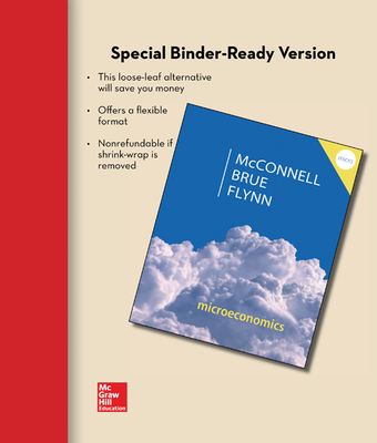 Loose Leaf Microeconomics with Connect Access Card - McConnell, Campbell R, and Brue, Stanley L, and Flynn, Sean Masaki, Dr.