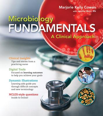 Loose Leaf Version for Microbiology Fundamentals: A Clinical Approach - Cowan, Marjorie Kelly, Professor