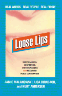 Loose Lips: Real Words, Real People, Real Funny