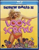 Loose Screws: Screwballs II [Blu-ray] - Rafal Zielinski